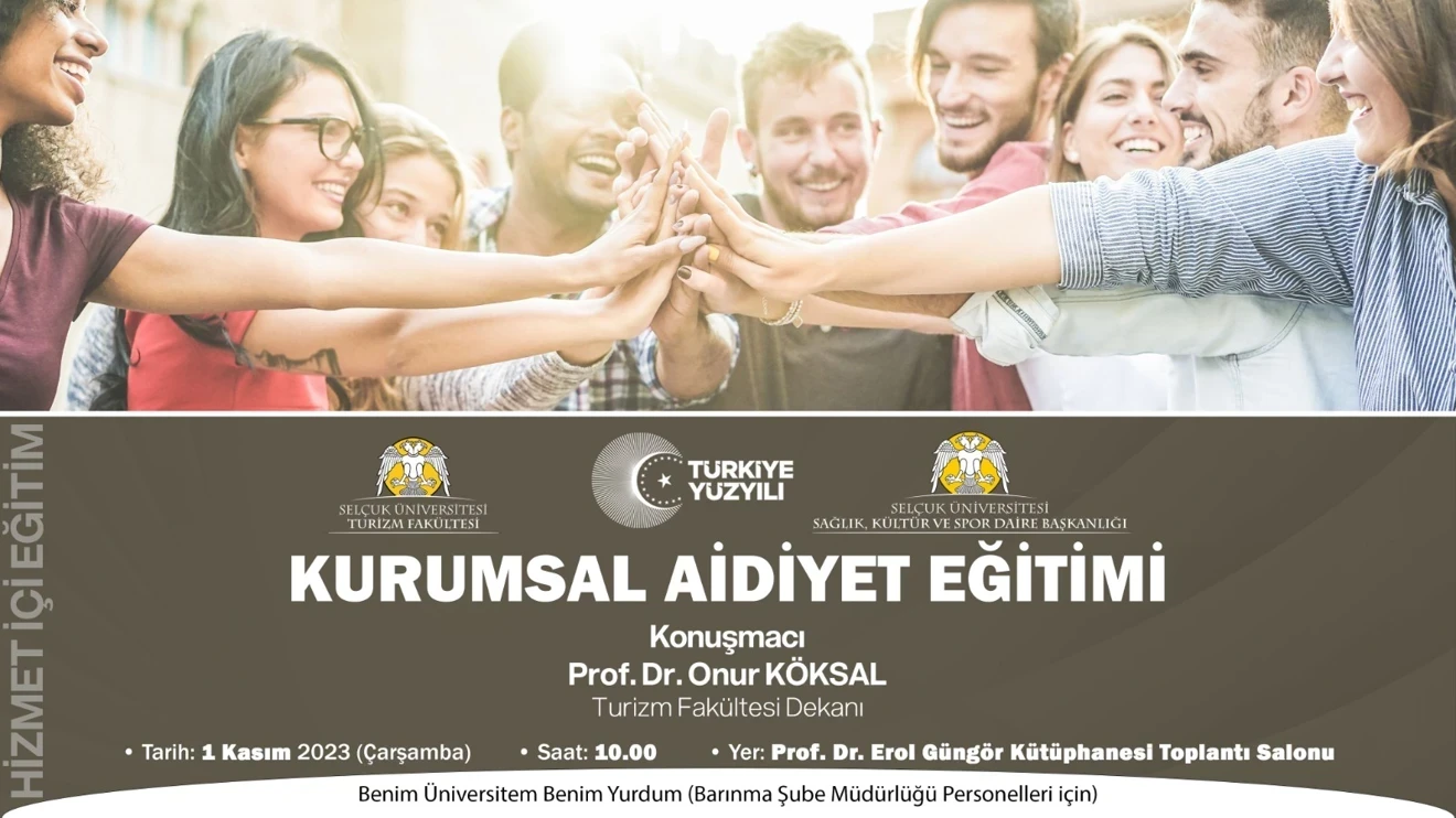Üniversitemizde "Benim Üniversitem Benim Yurdum" temalı Kurumsal Aidiyet Eğitimi yapıldı.